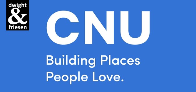 Andrés Duany, “New Urbanism 101” • dwight j. friesen